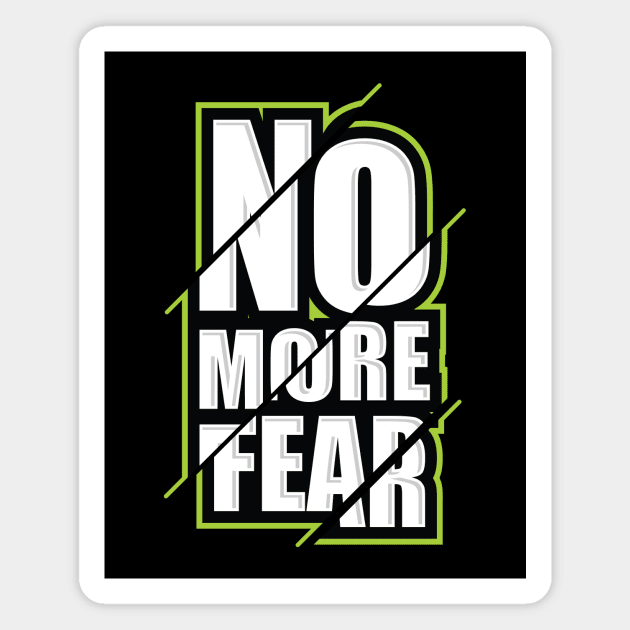 No More Fear Magnet by GermanStreetwear